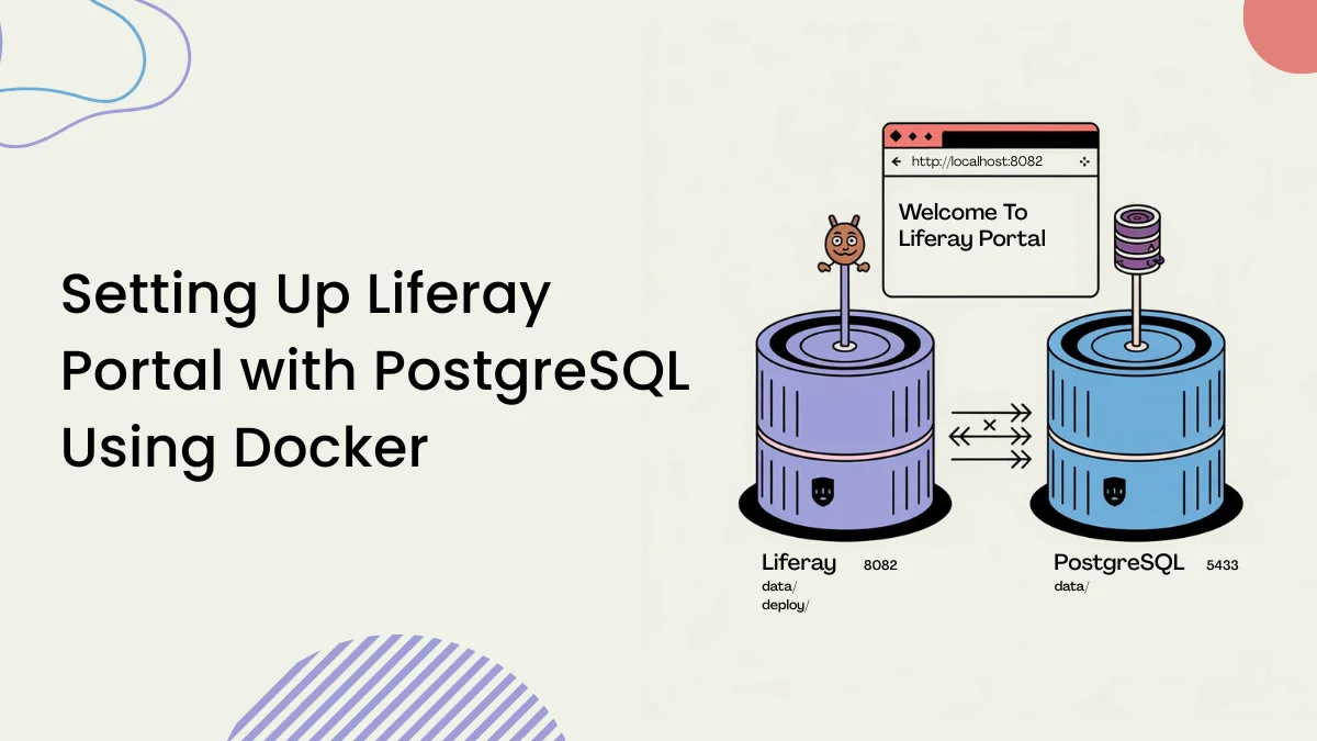 Setting Up Liferay Portal with PostgreSQL Using Docker