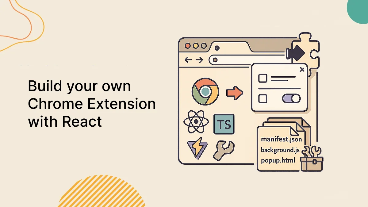 Build your own Chrome Extension with React