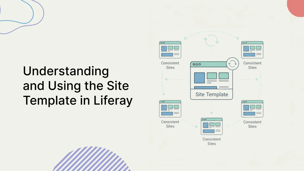 Understanding and Using the Site Template in Liferay
